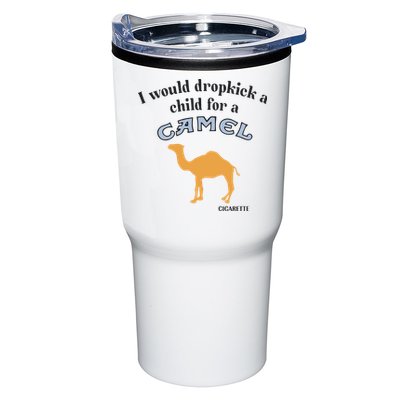 I Would Dropkick A Child For A Camel Cigarette Tumbler