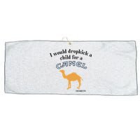 I Would Dropkick A Child For A Camel Cigarette Large Microfiber Waffle Golf Towel