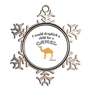 I Would Dropkick A Child For A Camel Cigarette Metallic Star Ornament