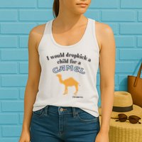 I Would Dropkick A Child For A Camel Cigarette Womens Tank Top