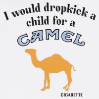 I Would Dropkick A Child For A Camel Cigarette Trucker Hat