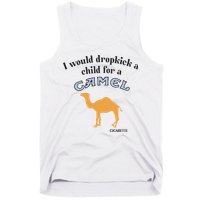 I Would Dropkick A Child For A Camel Cigarette Tank Top