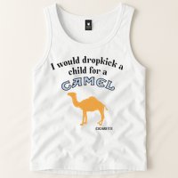 I Would Dropkick A Child For A Camel Cigarette Tank Top