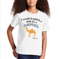 I Would Dropkick A Child For A Camel Cigarette Kids T-Shirt