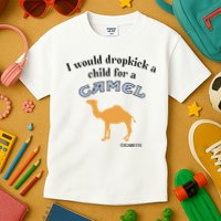 I Would Dropkick A Child For A Camel Cigarette Kids T-Shirt