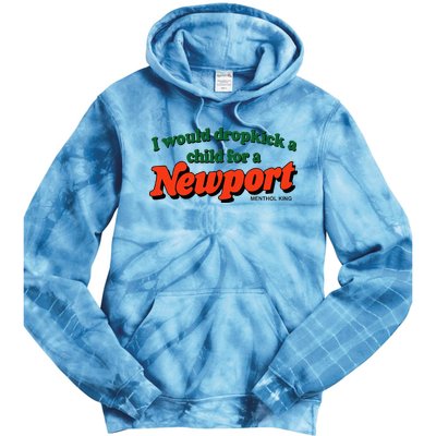 I Would Dropkick A Child For A Newport Menthol King Tie Dye Hoodie