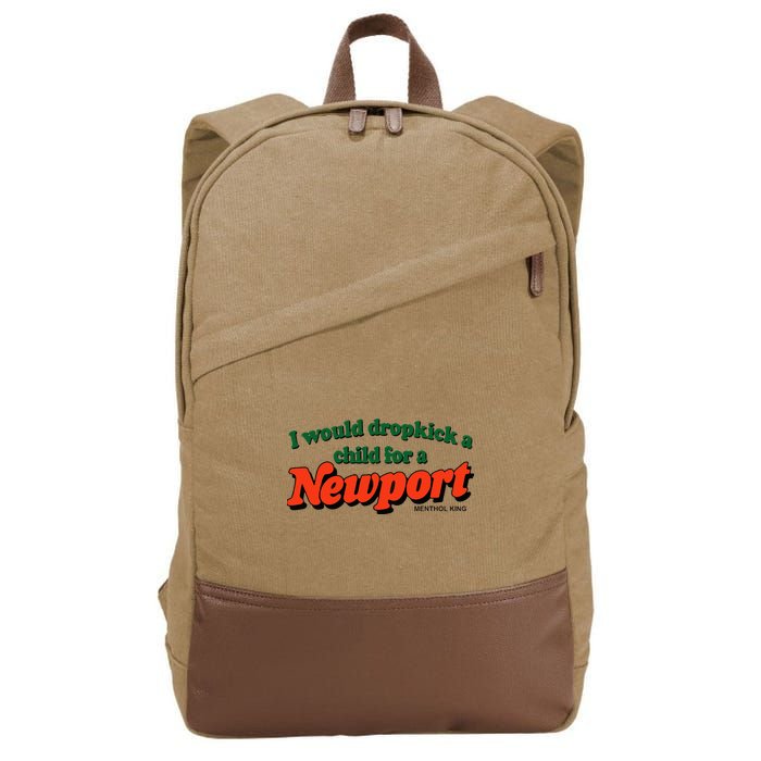 I Would Dropkick A Child For A Newport Menthol King Cotton Canvas Backpack