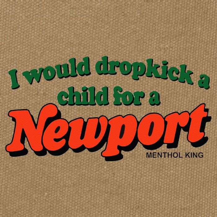 I Would Dropkick A Child For A Newport Menthol King Cotton Canvas Backpack