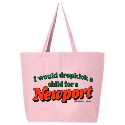 I Would Dropkick A Child For A Newport Menthol King 25L Jumbo Tote