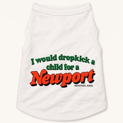 I Would Dropkick A Child For A Newport Menthol King Doggie Tank