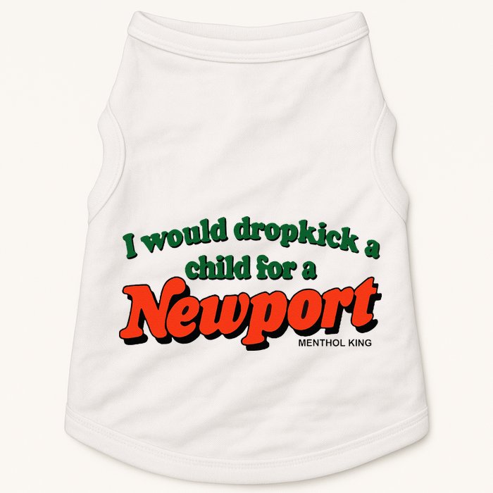 I Would Dropkick A Child For A Newport Menthol King Doggie Tank