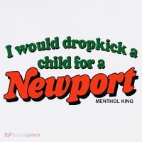 I Would Dropkick A Child For A Newport Menthol King Magnet