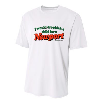 I Would Dropkick A Child For A Newport Menthol King Youth Performance Sprint T-Shirt