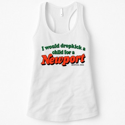 I Would Dropkick A Child For A Newport Menthol King Womens Tank Top