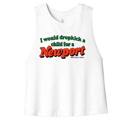 I Would Dropkick A Child For A Newport Menthol King Women's Racerback Cropped Tank