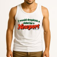 I Would Dropkick A Child For A Newport Menthol King Tank Top