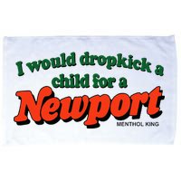 I Would Dropkick A Child For A Newport Menthol King Microfiber Hand Towel