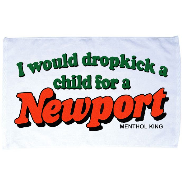 I Would Dropkick A Child For A Newport Menthol King Microfiber Hand Towel