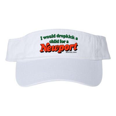 I Would Dropkick A Child For A Newport Menthol King Visor