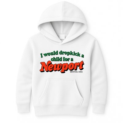 I Would Dropkick A Child For A Newport Menthol King Kids Hoodie