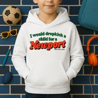 I Would Dropkick A Child For A Newport Menthol King Kids Hoodie