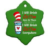 I Will Drink Coffee Here Or There Funny Teacher Teaching Ceramic Star Ornament