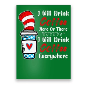 I Will Drink Coffee Here Or There Funny Teacher Teaching Poster