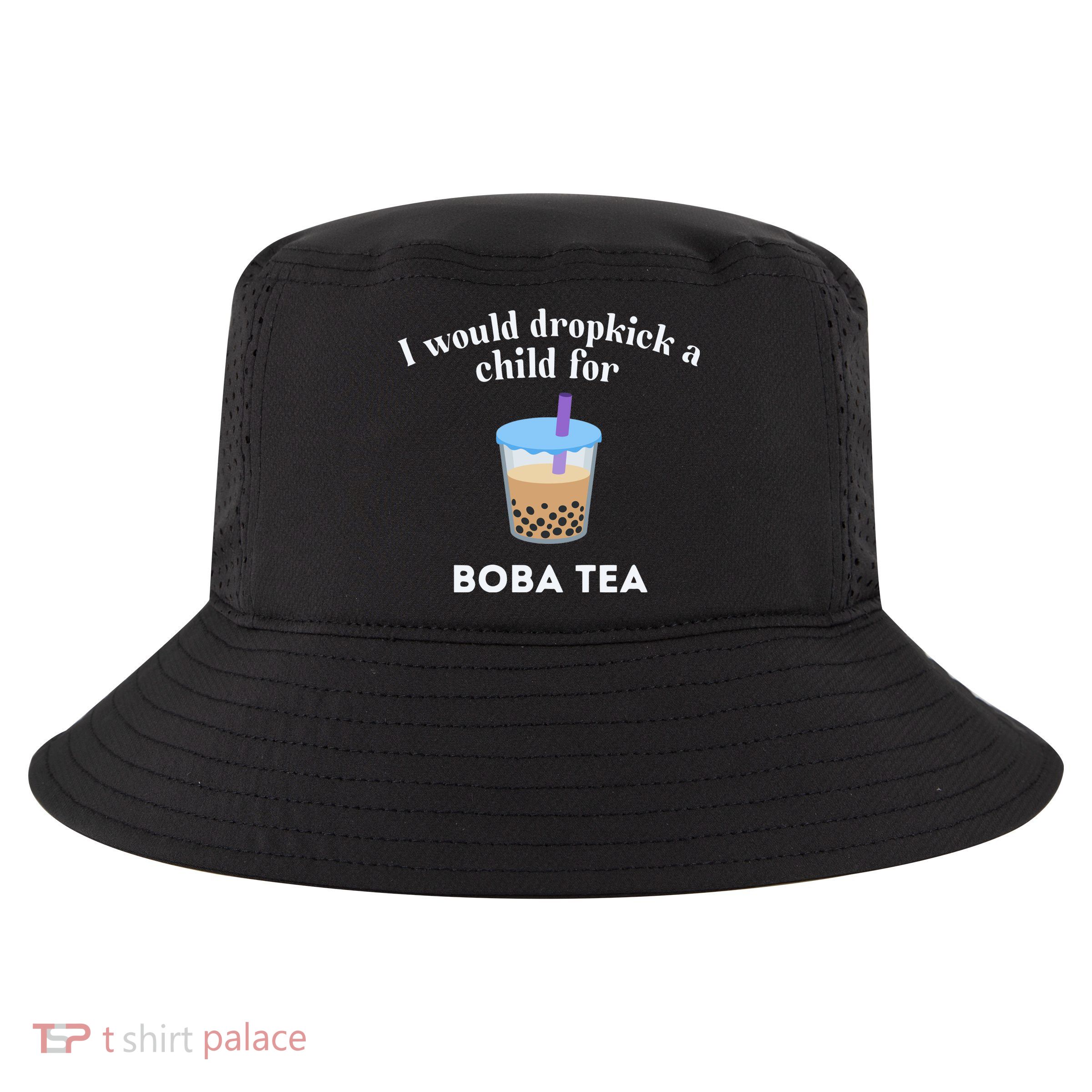 I Would Dropkick A Child For Boba Tea Cool Comfort Performance Bucket Hat