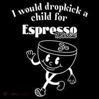 I Would Dropkick A Child For Espresso Martini Ladies Essential Flowy Tank