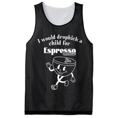 I Would Dropkick A Child For Espresso Martini Mesh Reversible Basketball Jersey Tank