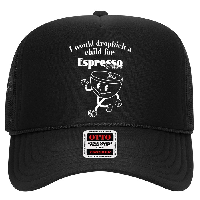 I Would Dropkick A Child For Espresso Martini Hat