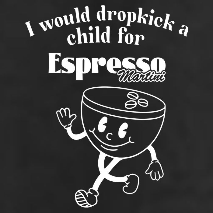 I Would Dropkick A Child For Espresso Martini Microfiber Hand Towel