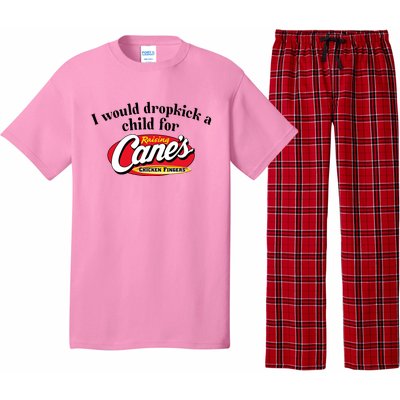 I Would Dropkick A Child For Raising Canes Pajama Set