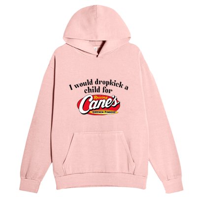 I Would Dropkick A Child For Raising Canes Urban Pullover Hoodie