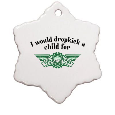 I Would Dropkick A Child For Wingstop Ceramic Star Ornament