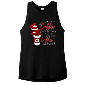 I Will Drink Coffee Here Or There Funny Teacher Teaching Ladies PosiCharge Tri-Blend Wicking Tank