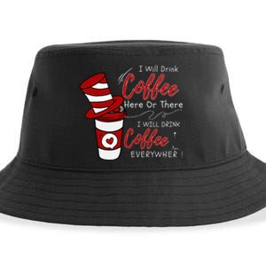 I Will Drink Coffee Here Or There Funny Teacher Teaching Sustainable Bucket Hat