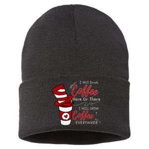 I Will Drink Coffee Here Or There Funny Teacher Teaching Sustainable Knit Beanie