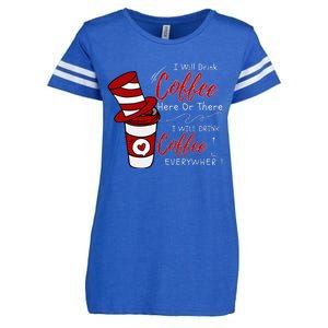 I Will Drink Coffee Here Or There Funny Teacher Teaching Enza Ladies Jersey Football T-Shirt