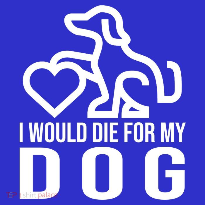 I Would Die For My Dog Magnet
