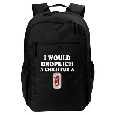 I Would Dropkick A Child Diet Funny Daily Commute Backpack