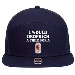 I Would Dropkick A Child Diet Funny 7 Panel Mesh Trucker Snapback Hat