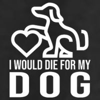 I Would Die For My Dog Golf Towel