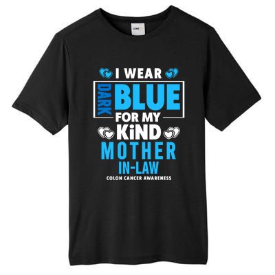 I Wear Dark Blue For My Mother In Law Colon Cancer Awareness Gift Tall Fusion ChromaSoft Performance T-Shirt