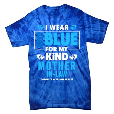 I Wear Dark Blue For My Mother In Law Colon Cancer Awareness Gift Tie-Dye T-Shirt