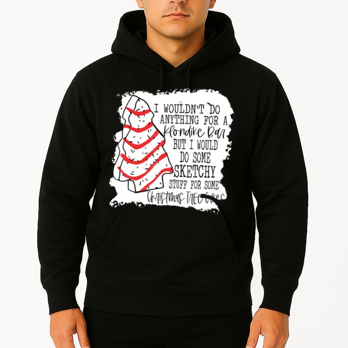 I Wouldn't Do Anything For A Klondike Bar Christmas Xmas Tree Hoodie