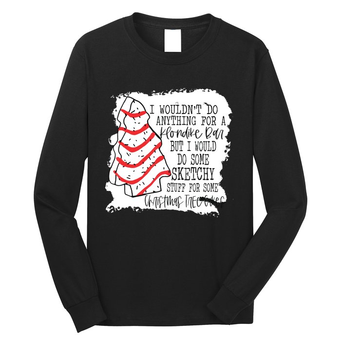 I Wouldn't Do Anything For A Klondike Bar Christmas Xmas Tree Long Sleeve Shirt