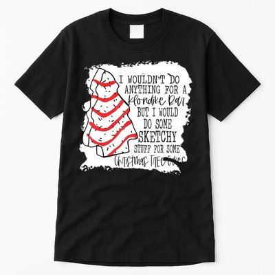 I Wouldn't Do Anything For A Klondike Bar Christmas Xmas Tree Tall T-Shirt