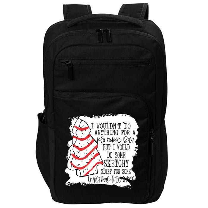 I Wouldn't Do Anything For A Klondike Bar Christmas Xmas Tree Impact Tech Backpack