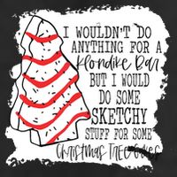 I Wouldn't Do Anything For A Klondike Bar Christmas Xmas Tree 25L Jumbo Tote